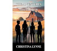 The Adventures of the Misfit Crew