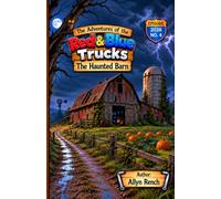 The Adventures of the Red & Blue Trucks: The Haunted Barn