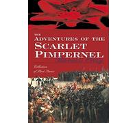 The Adventures Of The Scarlet Pimpernel by Baroness Orczy (2011-12-11)