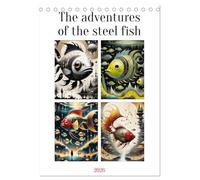 The adventures of the steel fish (Desk Calendar 2026 DIN A5 portrait), CALVENDO 12 Month DeskCalendar: In the mysterious depths of the ocean, astonishing and fascinating creatures inhabit the waters.