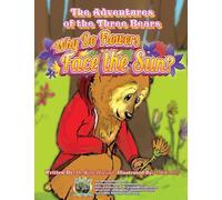The Adventures of the Three Bears: Why Do Flowers Face the Sun?
