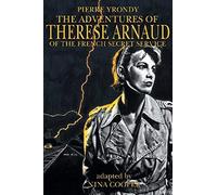 The Adventures Of Therese Arnaud Of The French Secret Service