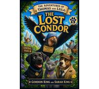 The Adventures of Thomas and Leila: The Lost Condor