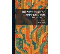 The Adventures of Thomas Jefferson Snodgrass