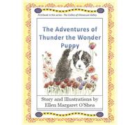 The Adventures of Thunder The Wonder Puppy: Book one in the series - The Collies of Chimacum Valley