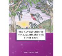 The Adventures Of Tina, Nashi And The Fruit Bats