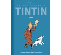 The Adventures of Tintin: Volume 1: Tintin in the Land of the Soviets / Tintin in America
