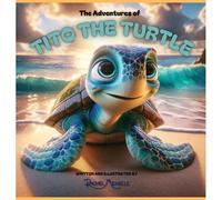 The Adventures Of Tito The Turtle