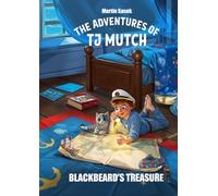 The Adventures of TJ Mutch - Blackbeard's Treasure