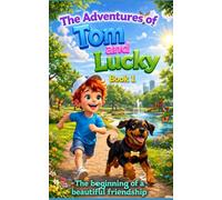 The Adventures of Tom and Lucky: The beginning of a beautiful friendship