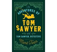 The Adventures of Tom Sawyer and Tom Sawyer, Detective