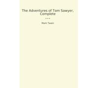 The Adventures of Tom Sawyer, Complete