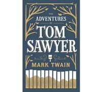 The Adventures of Tom Sawyer - [Livre en VO] Mark Twain (Auteur)