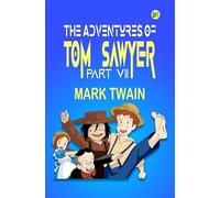 The Adventures of Tom Sawyer, Part VII