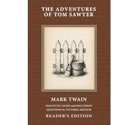 The Adventures of Tom Sawyer: Reader's Edition