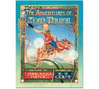 The Adventures of Tom Thumb Marianna Mayer (Auteur)