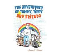 The Adventures Of Tommy, Tippy And Friends