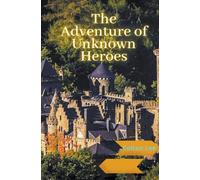 The Adventures Of Unknown Heroes