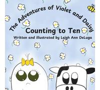 The Adventures of Violet and Daisy: Counting to Ten