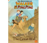 The Adventures of Walker and Ping Ping: The Great Wall