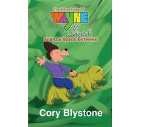 The Adventures of Wayne The Werewolf and the Space Between - Blystone - Kwirk Publishing - ebook (ePub) - Livre