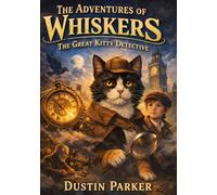 The Adventures of Whiskers: The Great Kitty Detective