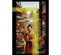 The Adventures of Xuanzang: Chinese Traveller Huang Tsang travels to India
