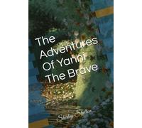 The Adventures Of Yanni The Brave