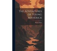 The Adventures Of Young Maverick