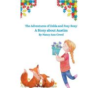 The Adventures of Zelda and Foxy: A Story about Autism