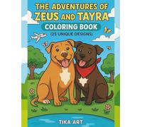 THE ADVENTURES OF ZEUS AND TAYRA: COLORING BOOK - 25 UNIQUE DESIGNS