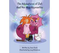 The Adventures of Zoli and Her New Apprentice