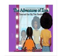 The Adventures of Zora - Zora and the Big Two Braids - Dr. Marlo Barnett - Legal Edge Tech, Policy & Publishing - ebook (ePub) - Livre