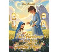 The Adventures with Mary and Her Guardian Angel