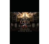 The adversary's fruit Within the Gates: Exposing the Counterfeit in the Seven Churches of Revelation