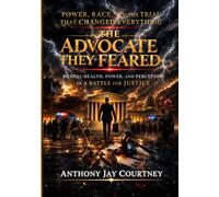The Advocate They Feared: Mental Health, Power, and Perception in a Battle for Justice