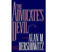 The Advocate's Devil Alan M. Dershowitz (Auteur)