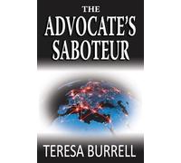The Advocate's Saboteur: Legal Suspense Murder Mystery