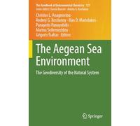 The Aegean Sea Environment: The Geodiversity of the Natural System
