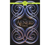 The Aeneid: A Classic Adventure From Divine Interventions to Empire’s Rise Vintage Literature