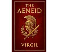 The Aeneid: Epic journey of a Trojan warrior facing fate, gods, lost love, and violent battles while seeking a new homeland and the foundations of a future empire