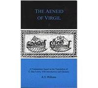 The Aeneid of Virgil: A Commentary Based on the Translation of C.Day Lewis Williams, R. D. (Auteur)