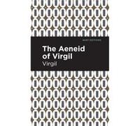 The Aeneid of Virgil by Virgil Virgil (Auteur)