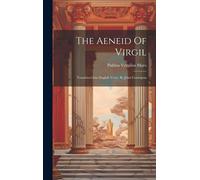 The Aeneid Of Virgil: Translated Into English Verse. By John Conington