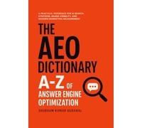 The AEO Dictionary: A-Z of Answer Engine Optimization