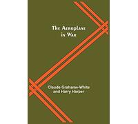 The Aeroplane In War