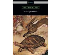 The Aesop For Children (Aesop's Fables For Children)