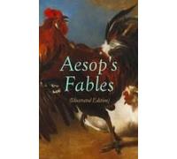 The Aesop's Fables (Illustrated Edition)