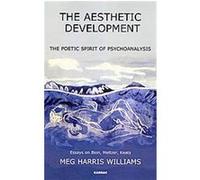 The Aesthetic Development Meg Harris Williams (Auteur)