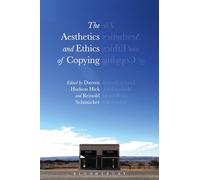 The Aesthetics and Ethics of Copying